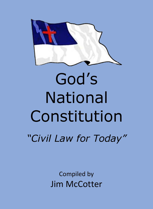 God’s National Constitution - Civil Law for all Nations!