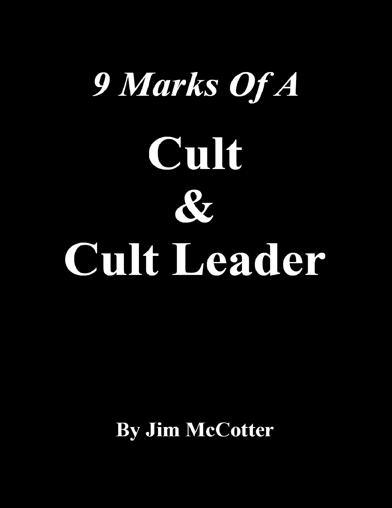 9 Marks of a Cult and Cult Leader